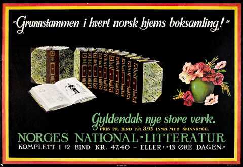 Bokplakat: "Grunnstammen i hvert norsk hjems boksamling!"   Gyldendals nye store verk Norges nationa